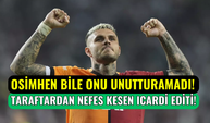 Galatasaray’da Osimhen bile onu unutturamadı: Taraftardan olağanüstü Mauro Icardi editi