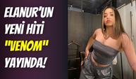 Elanur’dan Marvel esintili yeni single: ‘’Venom’’ şarkısı hayranlarıyla buluştu
