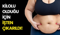 Bir Kadın Kilolu Olduğu İçin İşten Kovuldu!