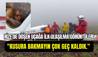 Rize’deki uçak kazasında ilk görüntüler ortaya çıktı