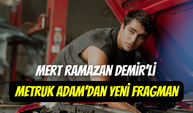 Mert Ramazan Demir’li Metruk Adam filminden yeni fragman yayınlandı