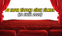 Bu Hafta Vizyona Giren Filmler (12 Eylül 2025)