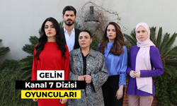 Gelin Kanal 7 Dizisi Oyuncuları! Konusu Ne? Yeni Sezon Ne Zaman?