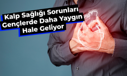 Kalp Sağlığı Sorunları Gençlerde Daha Yaygın Hale Geliyor