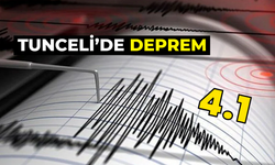 Tunceli’de 4.1 büyüklüğünde deprem