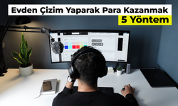 Evden çizim yaparak para kazanmak: 5 kazançlı yöntem!