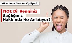 Dil Renginiz Sağlığınız Hakkında Ne Anlatıyor?