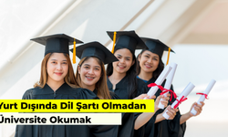 Yurt Dışında Dil Şartı Aramayan Üniversiteler: IELTS ya da TOEFL Yok!