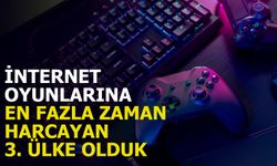 İnternet oyunlarına en fazla zaman harcayan 3. ülke olduk