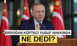 Cumhurbaşkanı Erdoğan Köfteci Yusuf Hakkında Konuştu