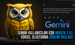 Gemini Kullanıcıları İçin Imagen 3 ile Görsel Oluşturma Dönemi Başladı!