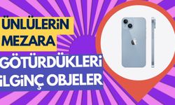 Ünlülerin Mezara Götürdükleri 7 İnanılmaz Eşya!