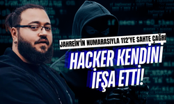 Jahrein'in Numarasıyla 112'ye Sahte Çağrı: Hacker Kendini İfşa Etti