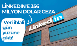 LinkedIn'e 356 milyon dolar ceza: Veri ihlali gün yüzüne çıktı!