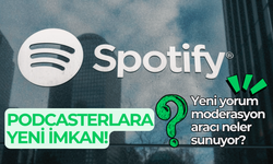 Spotify'dan podcast yapımcılarına yeni imkan! Yeni yorum moderasyon aracı neler sunuyor?