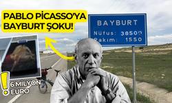 Pablo Picasso'ya Bayburt şoku! Detaylar şaşırtıcı...