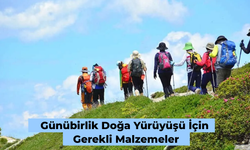 Günübirlik Doğa Yürüyüşü İçin Gerekli Malzemeler: Trekking Hazırlık Listesi!