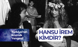 Hansu İrem Kimdir? Türkiye’nin Kozmik Yengesi!