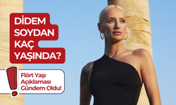 Didem Soydan Kaç Yaşında? Ünlü Mankenden Flört Yaşı Açıklaması!