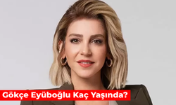 Gökçe Eyüboğlu Kaç Yaşında? Annem Ankara Vahide Kimdir?