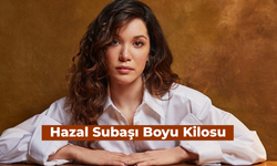 Hazal Subaşı Boyu Kilosu: Sahipsizler Azize Kimdir?