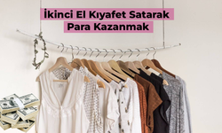 İkinci El Kıyafet Satarak Para Kazanmak: 3 Farklı Uygulama ve Site Önerisi