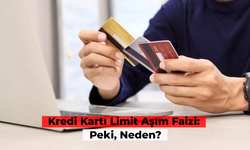 Kredi Kartı Limit Aşım Faizi: Peki, Neden?