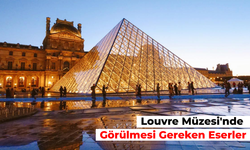 Louvre Müzesi'nde Görülmesi Gereken Eserler