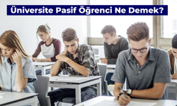 Üniversite Pasif Öğrenci Ne Demek? Kayıt Yenileme İşlemi Nasıl Yapılır?