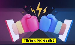 TikTok PK Nedir? Nasıl Yapılır? PK Atma Detayları...