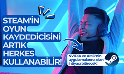 Steam'in oyun kaydedicisini artık herkes kullanabilir!