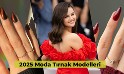 2025 Moda Tırnak Trendleri: Selena Gomez Akımları Belirliyor!