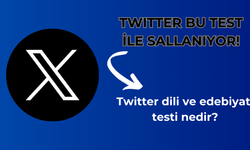 Twitter'ı sallayan test: Twitter dili ve edebiyatı