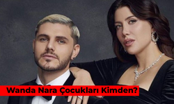 Wanda Nara Çocukları Kimden? Kaç Çocuğu Var?