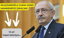 Kemal Kılıçdaroğlu, Cuma günü hakim karşısına çıkıyor!