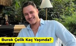 Burak Çelik Kaç Yaşında? Hudutsuz Sevda Kaan Kimdir?