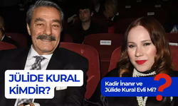 Kadir İnanır Evli Mi? Jülide Kural Kimdir?