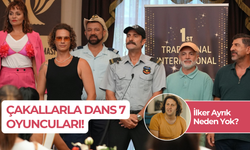 Çakallarla Dans 7 Oyuncuları! İlker Ayrık Neden Yok?