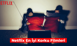 Netflix En İyi Korku Filmleri: Ürpermeye Hazır Olun!