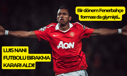 Luis Nani 38 yaşında futbolu bırakma kararı aldı!