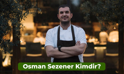 MasterChef Konuğu Osman Sezener Kimdir? Restoranları Neler?