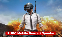 PUBG Mobile Benzeri Oyunlar: En İyi 14 Oyun!