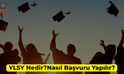 Başvurular Başlıyor! YLSY Nedir? Nasıl Başvuru Yapılır?