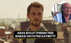 Aras Bulut İynemli’nin acı günü: Babası Cengiz İynemli yaşamını yitirdi