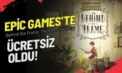 Behind the Frame: The Finest Scenery, Epic Games Store’da Ücretsiz!