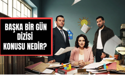 Ezgi Mola başrolde: Başka Bir Gün dizisi konusu nedir, oyuncuları kimler?