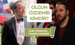 Olgun Özdemir Kimdir? Ünlü Yönetmen Neden Öldü?