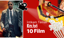 İntikam Temalı 10 Film: Sabırla Gelen Soğuk Hesaplaşmalar