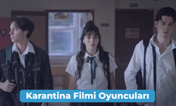 Karantina Filmi Oyuncuları! Beyza Alkoç'un Filmi Ne Zaman?