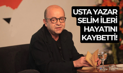 Yazar Selim İleri hayatını kaybetti!